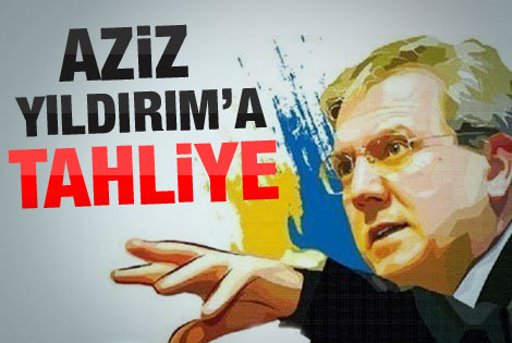 Aziz Yıldırım tahliye edildi