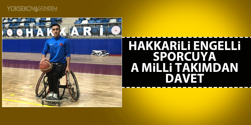 Hakkarili engelli sporcuya A milli takımdan davet