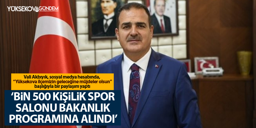 Vali Akbıyık: “Hakkari sporcuların şehri olacak”