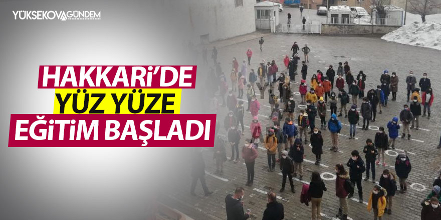 Hakkari’de yüz yüze eğitim başladı