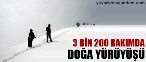 3 bin 200 rakımda doğa yürüyüşü