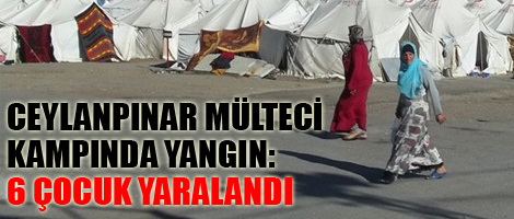 Ceylanpınar mülteci kampında yangı