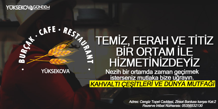 Burçak Cafe - Yüksekova