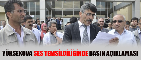 Yüksekova SES Temsilciliğinde Basın Açıklaması