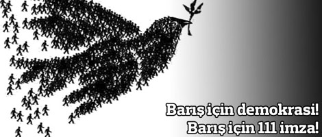 Barış için demokrasi, barış için 111 imza!