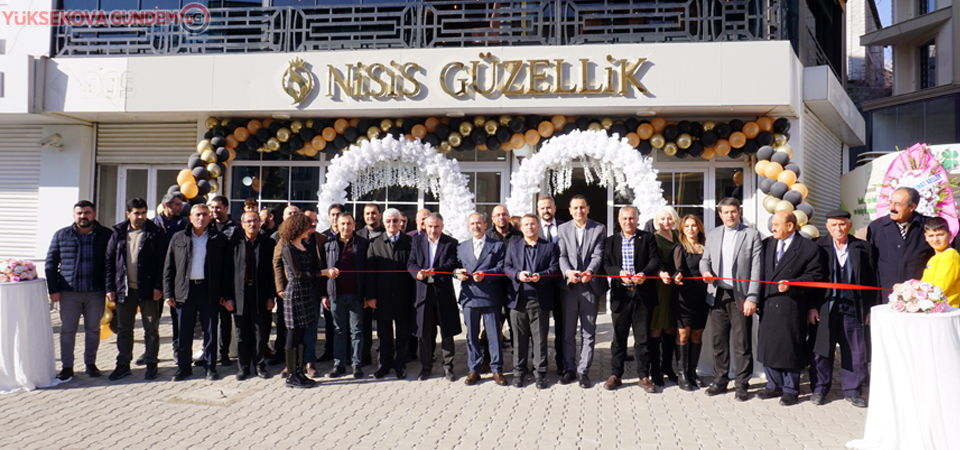Yüksekova'da 'Nisis Güzellik Merkezi' İsimli iş Yeri Açıldı
