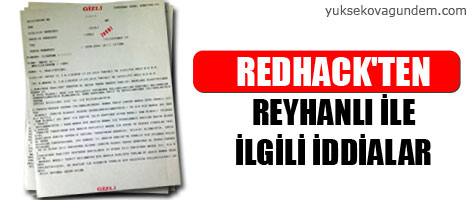 Redhack'ten Reyhanlı ile ilgili iddialar