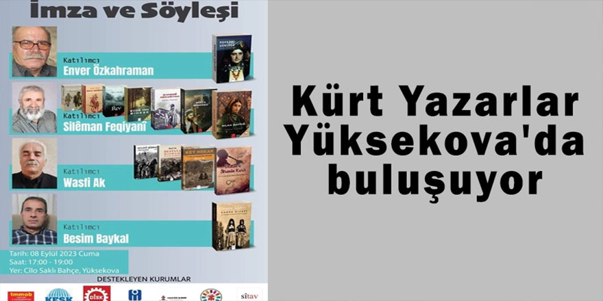 Kürt Yazarlar Yüksekova'da buluşuyor
