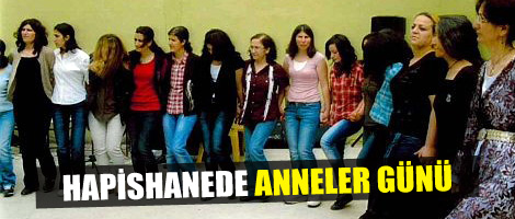 Hapishanede 'Anneler Günü'