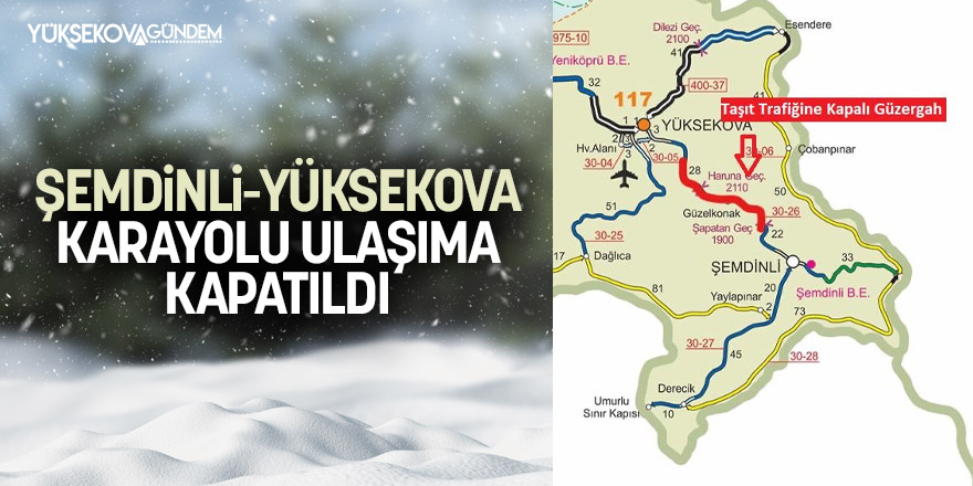 Şemdinli-Yüksekova karayolu ulaşıma kapatıldı