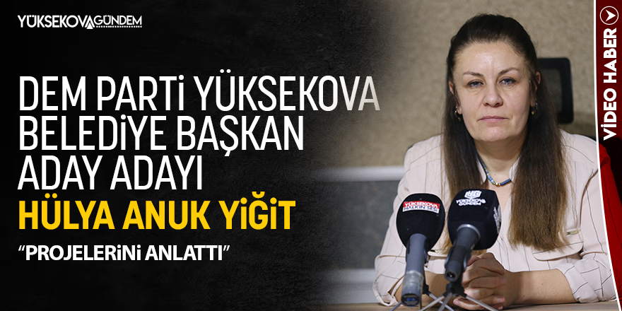 DEM Parti aday adayı Hülya Anuk Yiğit, projelerini anlattı