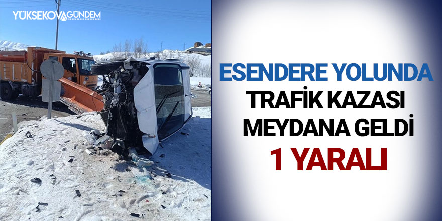 Esendere yolunda trafik kazası: 1 yaralı