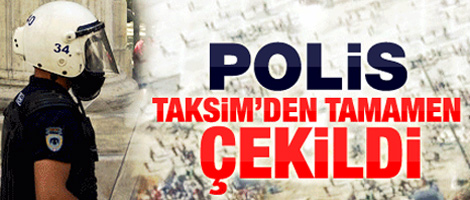 Polis Taksim'den çekildi