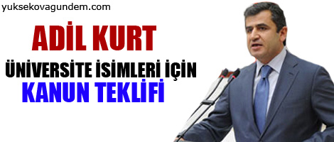 Üniversite isimleri için kanun teklifi