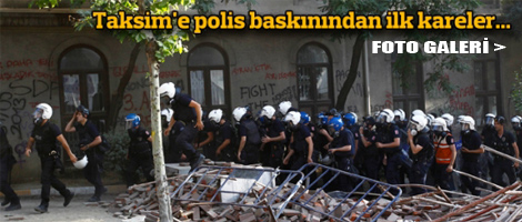 Taksim'e polis baskınından ilk kareler