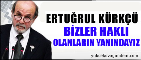 'Bizler haklı olanların yanındayız'
