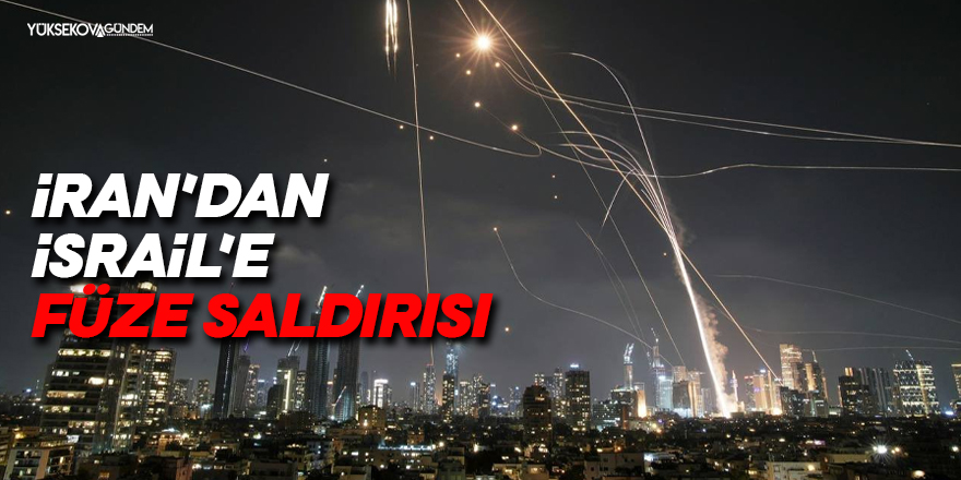 İran’dan İsrail'e füze saldırısı