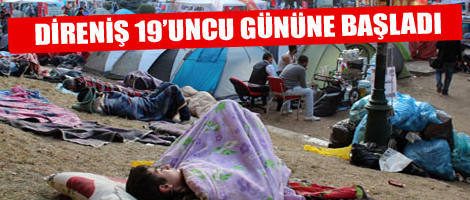 Direniş 19'uncu güne başladı