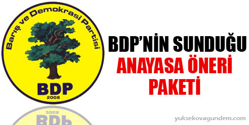 BDP'nin sunduğu anayasa öneri paketi
