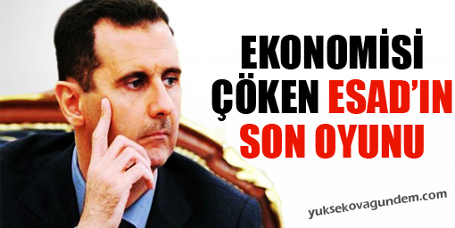 Ekonomisi Çöken Esad'ın Son Oyunu