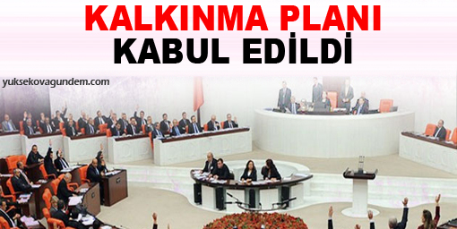 Kalkınma Planı kabul edildi