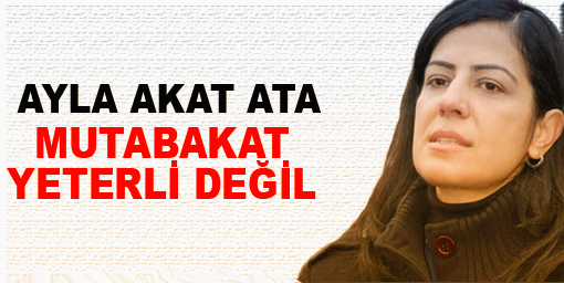 Ata: Mutabakat yeterli değil