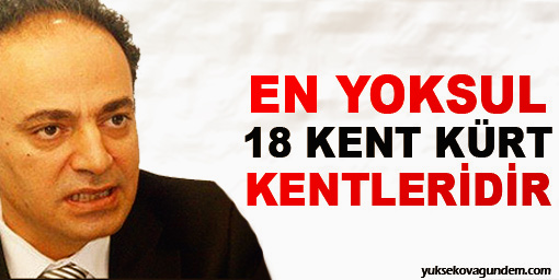En yoksul 18 kent Kürt kentleridir