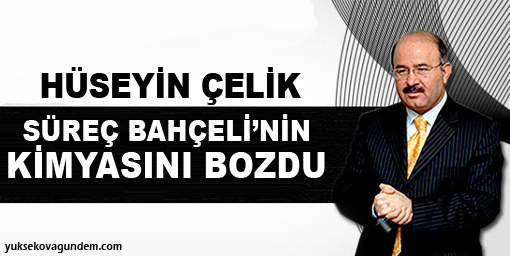 'Süreç Bahçeli'nin kimyasını bozdu'