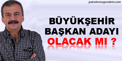 Büyükşehir başkan adayı olacak mı?