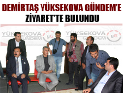 Demirtaş, Yüksekova Gündem'i Ziyaret Etti