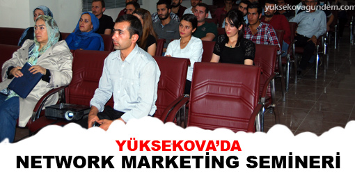 Yüksekovada Network Marketing Semineri
