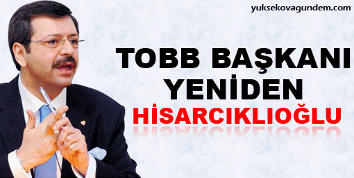 TOBB Başkanı yeniden Hisarcıklıoğlu