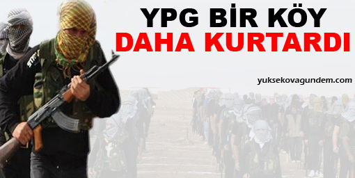 YPG bir köyü daha kurtardı