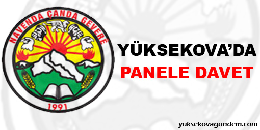 Yüksekova'da panele davet