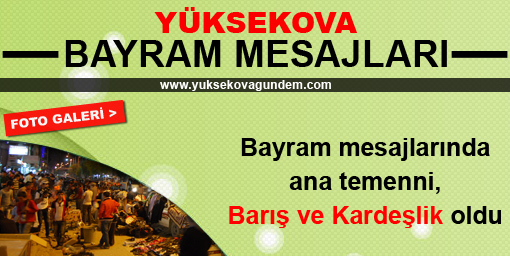 Yüksekova Ramazan Bayramı Mesajları