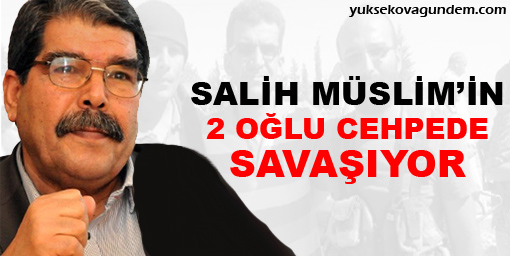 Müslim'in 2 oğlu cephede savaşıyor
