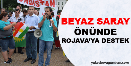 Beyaz Saray önünde Rojava'ya destek