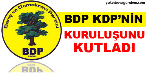BDP KDP'nin kuruluşunu kutladı