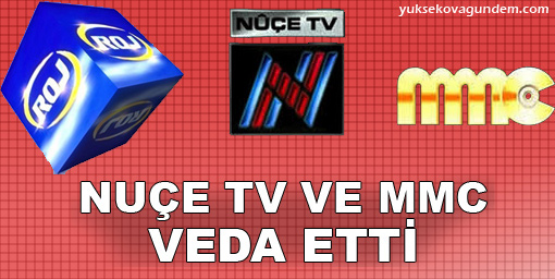 Nuçe TV ve MMC veda etti