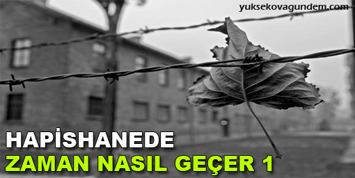 Hapishanede Zaman Nasıl Geçer 1