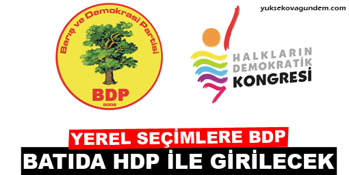 Doğuda BDP, batıda HDK