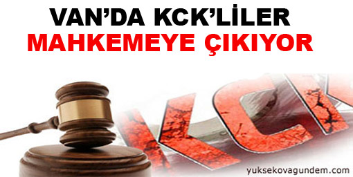 Van'da 'KCK''liler mahkemeye çıkıyor