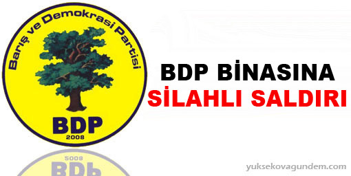 BDP binasına silahlı saldırı