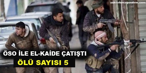 ÖSO ile El-Kaide çatıştı: 5 ölü