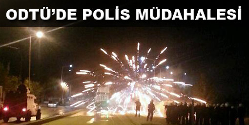 ODTÜde polis müdahalesi