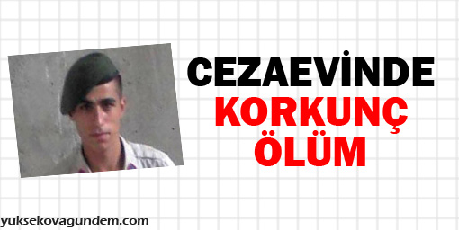 Cezaevinde korkunç ölüm