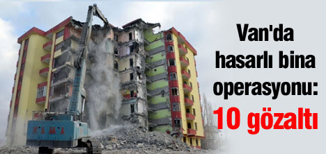 Van'da hasarlı bina operasyonu