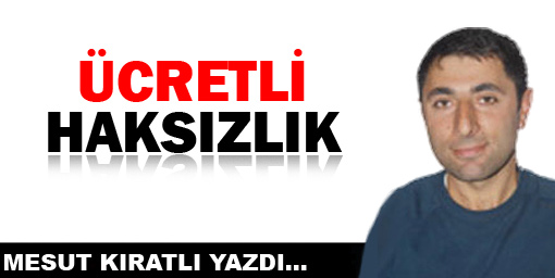 Ücretli Haksızlık