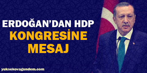 Erdoğan'dan HDP kongresine mesaj