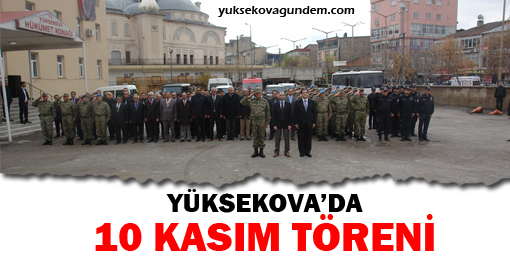 Yüksekova'da 10 Kasım